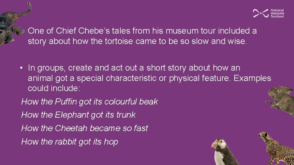 One of Chief Chebe’s tales from his museum tour included a story about how