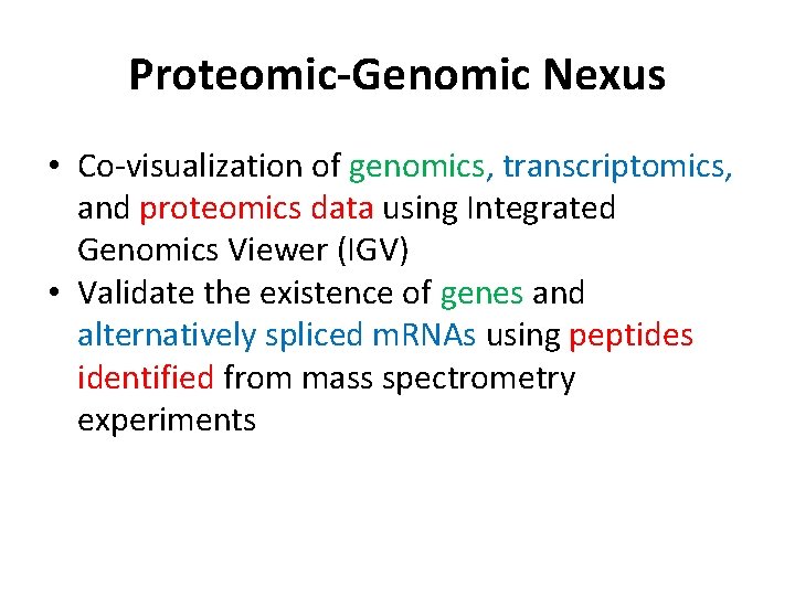 Proteomic-Genomic Nexus • Co-visualization of genomics, transcriptomics, and proteomics data using Integrated Genomics Viewer