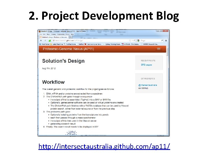 2. Project Development Blog http: //intersectaustralia. github. com/ap 11/ 