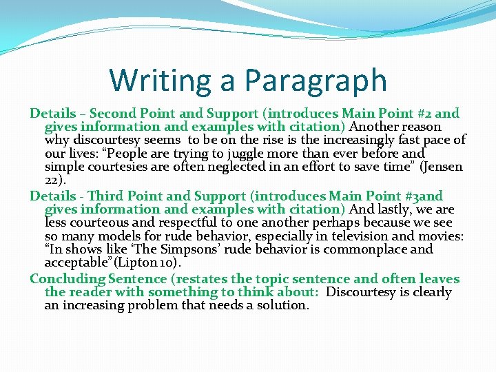 Writing a Paragraph Details – Second Point and Support (introduces Main Point #2 and