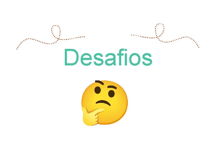 Desafios 