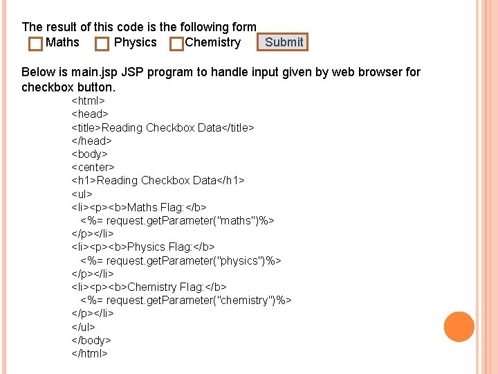 The result of this code is the following form Maths Physics Chemistry Submit Below