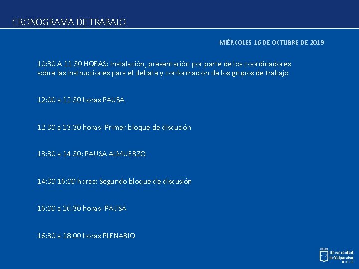 CRONOGRAMA DE TRABAJO MIÉRCOLES 16 DE OCTUBRE DE 2019 10: 30 A 11: 30