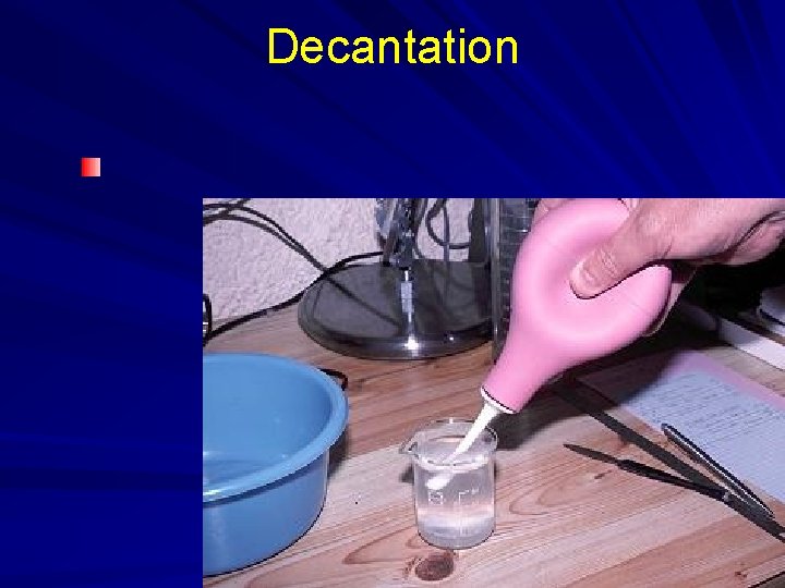 Decantation Decantation