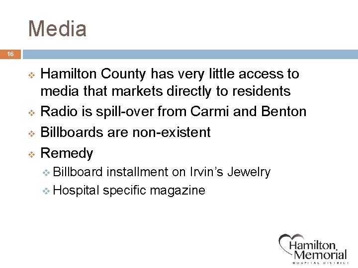 Media 16 v v Hamilton County has very little access to media that markets