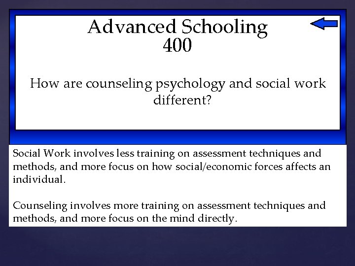 Advanced Schooling 400 How are counseling psychology and social work different? Social Work involves