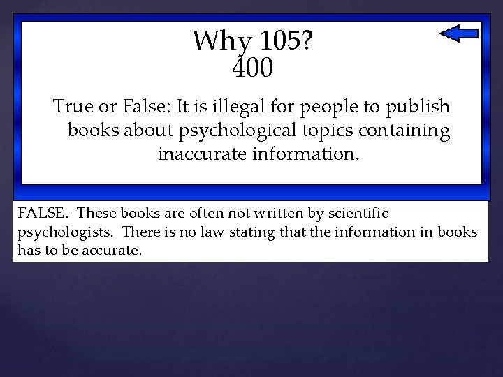 Why 105? 400 True or False: It is illegal for people to publish books