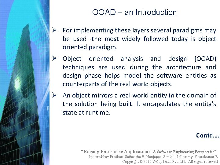 OOAD – an Introduction Ø For implementing these layers several paradigms may be used