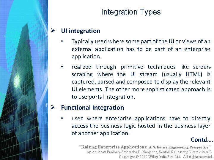 Integration Types Ø UI integration • Typically used where some part of the UI