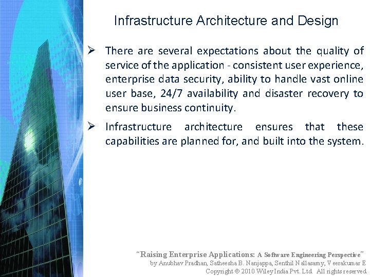 Infrastructure Architecture and Design Ø There are several expectations about the quality of service