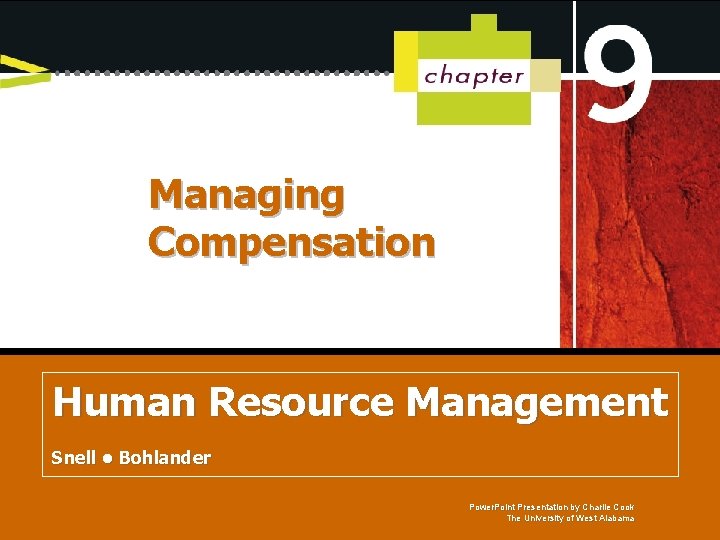 Managing Compensation Human Resource Management Managing Human Resources • Snell. Bohlander • Bohlander 14
