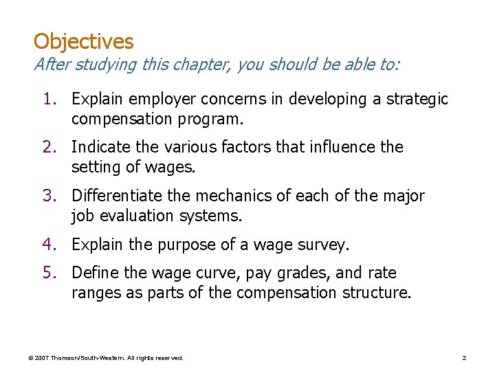 Objectives After studying this chapter, you should be able to: 1. Explain employer concerns