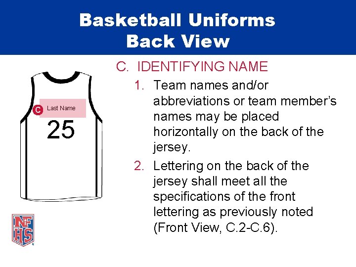 Basketball Uniforms Back View C. IDENTIFYING NAME C Last Name 25 1. Team names