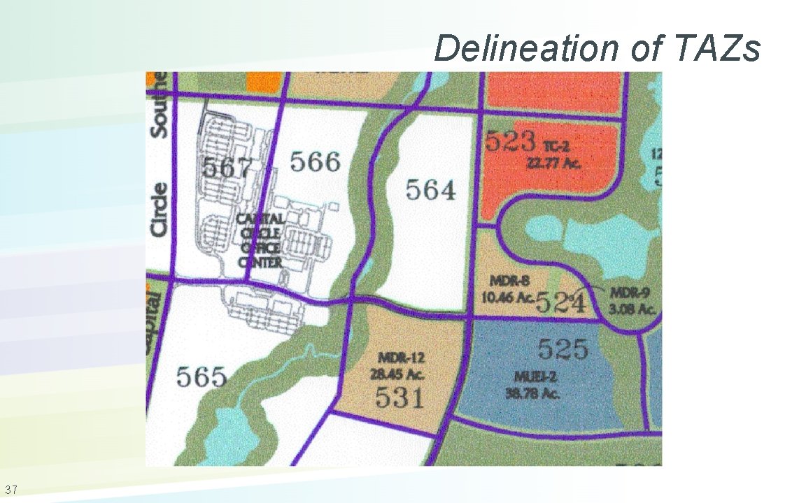 Delineation of TAZs 37 