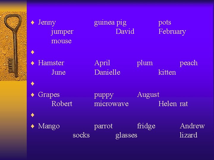 ¨ Jenny jumper mouse guinea pig David pots February ¨ ¨ Hamster June April