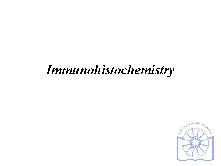 Immunohistochemistry 