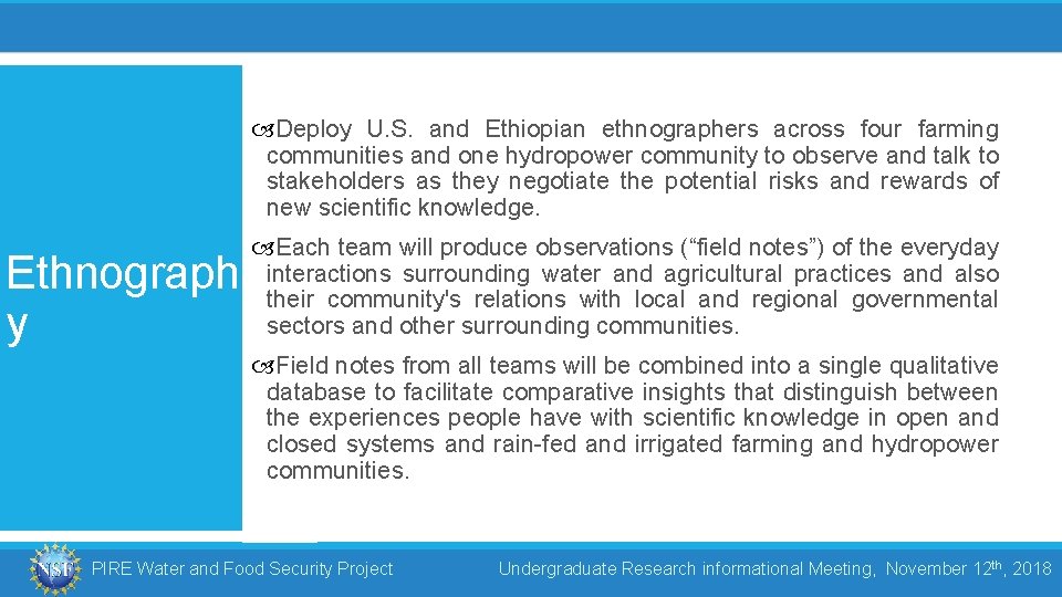  Deploy U. S. and Ethiopian ethnographers across four farming communities and one hydropower