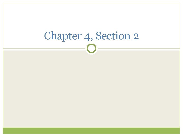 Chapter 4, Section 2 