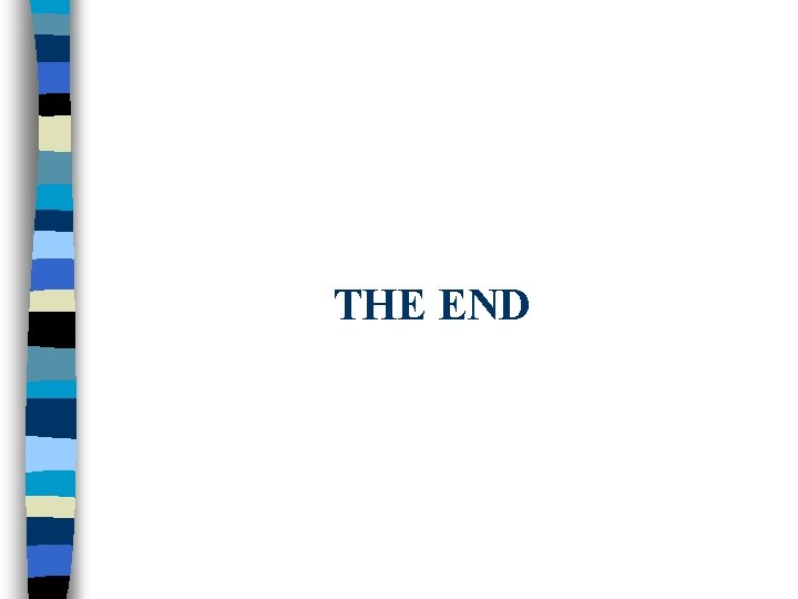 THE END THE END