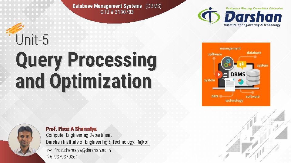 Database Management Systems (DBMS) GTU # 3130703 Unit-5 Query Processing and Optimization Computer Engineering