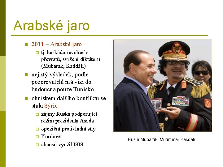 Arabské jaro n 2011 – Arabské jaro p n n tj. kaskáda revolucí a