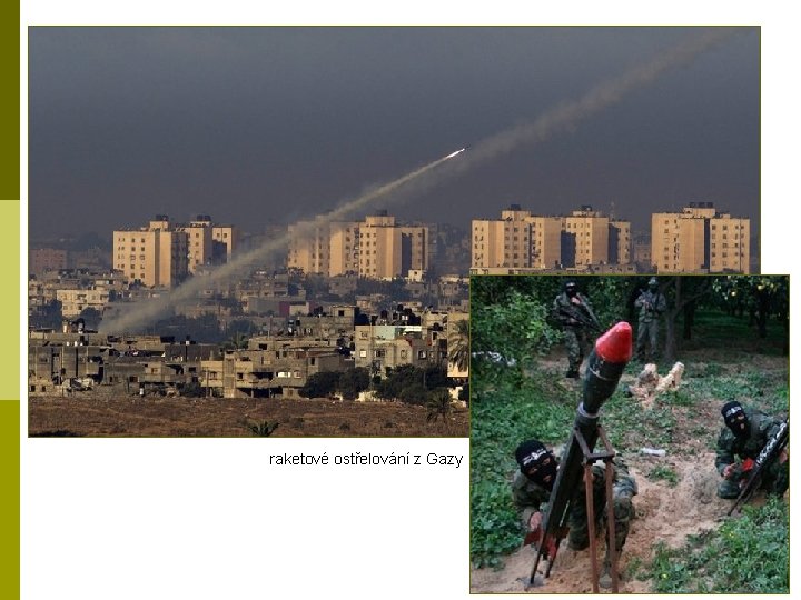 raketové ostřelování z Gazy 