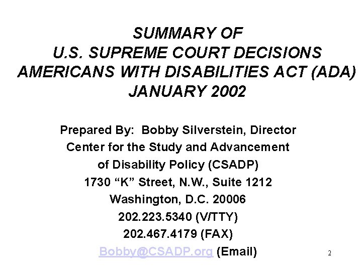 SUMMARY OF U. S. SUPREME COURT DECISIONS AMERICANS WITH DISABILITIES ACT (ADA) JANUARY 2002