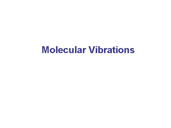 Molecular Vibrations 