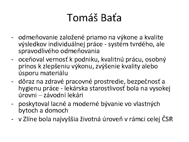 Tomáš Baťa - odmeňovanie založené priamo na výkone a kvalite výsledkov individuálnej práce -