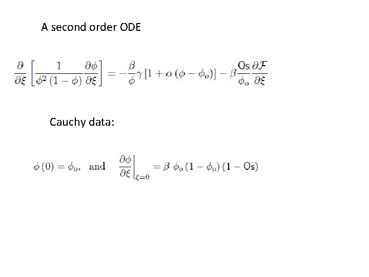 A second order ODE Cauchy data: 