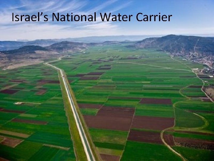 Israel’s National Water Carrier 