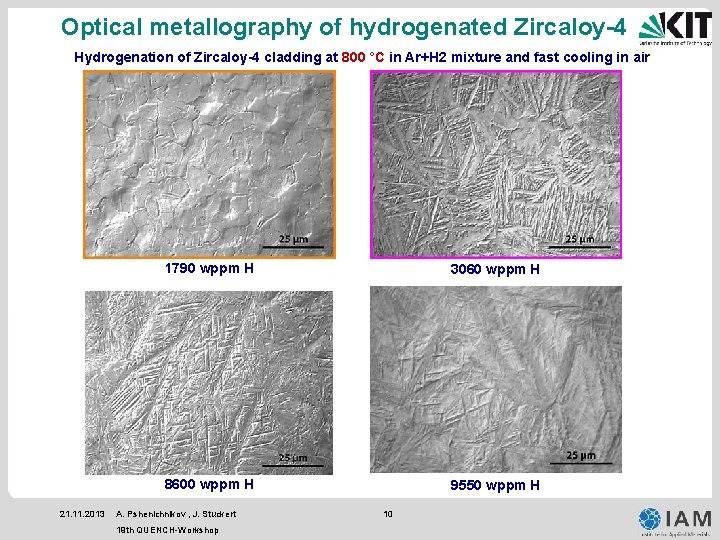 Optical metallography of hydrogenated Zircaloy-4 Hydrogenation of Zircaloy-4 cladding at 800 °C in Ar+H