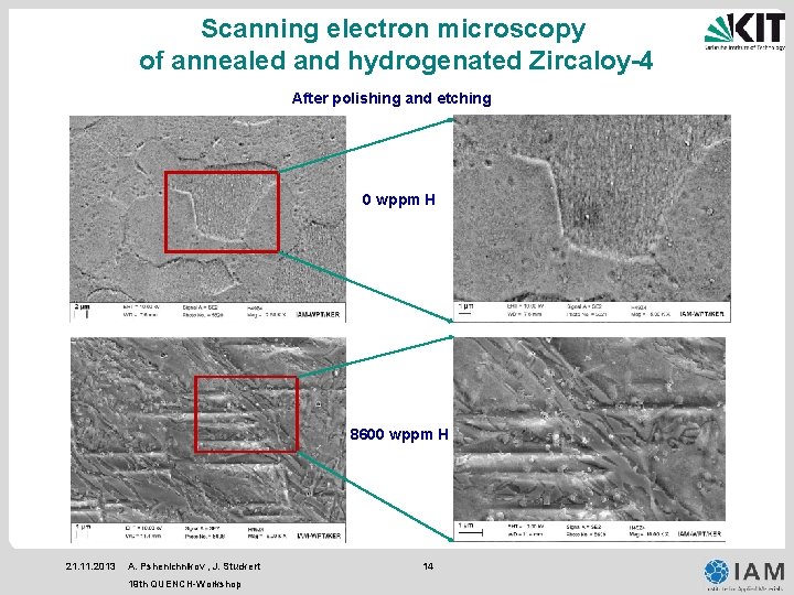 Scanning electron microscopy of annealed and hydrogenated Zircaloy-4 After polishing and etching 0 wppm