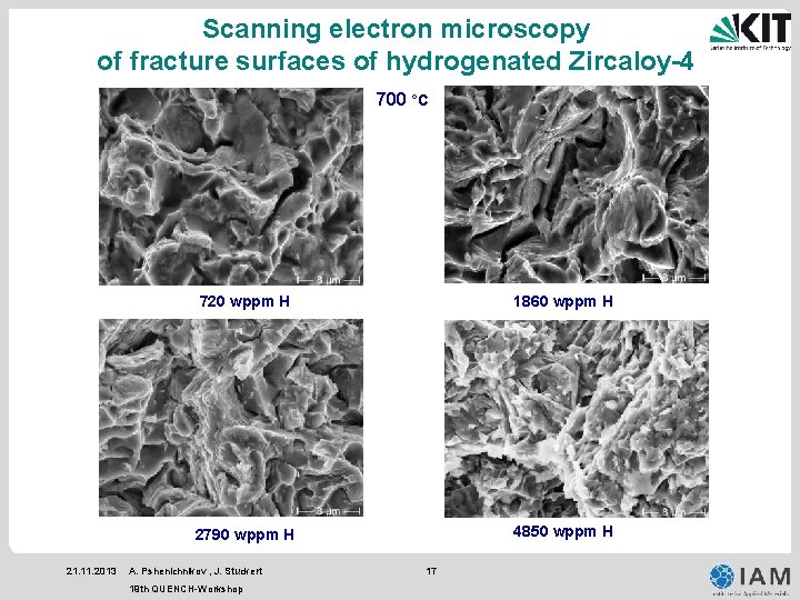 Scanning electron microscopy of fracture surfaces of hydrogenated Zircaloy-4 700 °C 21. 11. 2013