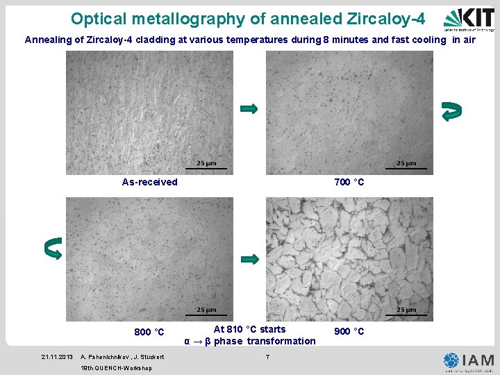 Optical metallography of annealed Zircaloy-4 Annealing of Zircaloy-4 cladding at various temperatures during 8