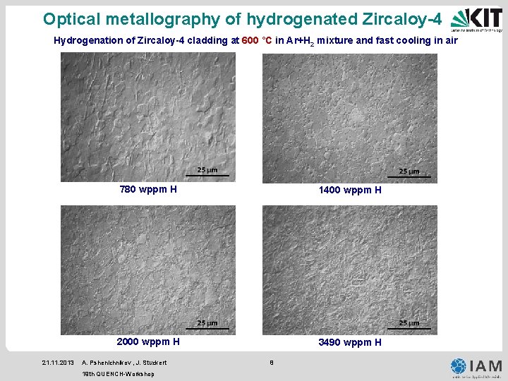 Optical metallography of hydrogenated Zircaloy-4 Hydrogenation of Zircaloy-4 cladding at 600 °C in Ar+H