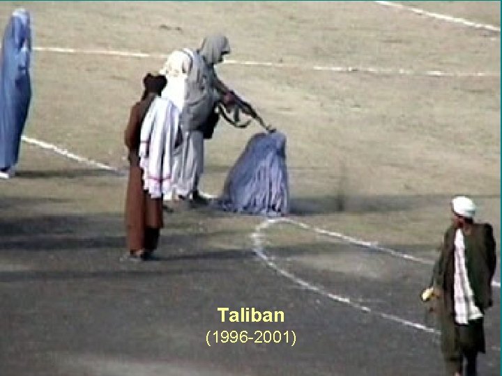 Taliban (1996 -2001) 29 