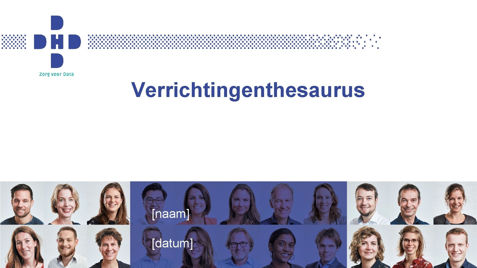 Verrichtingenthesaurus [naam] [datum] 