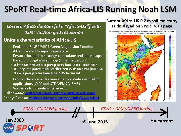 SPo. RT Real-time Africa-LIS Running Noah LSM Current Africa-LIS 0 -2 m soil moisture,