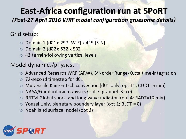 East-Africa configuration run at SPo. RT (Post-27 April 2016 WRF model configuration gruesome details)