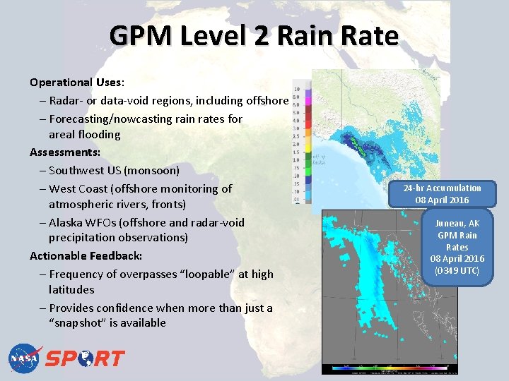 GPM Level 2 Rain Rate Operational Uses: Radar- or data-void regions, including offshore Forecasting/nowcasting