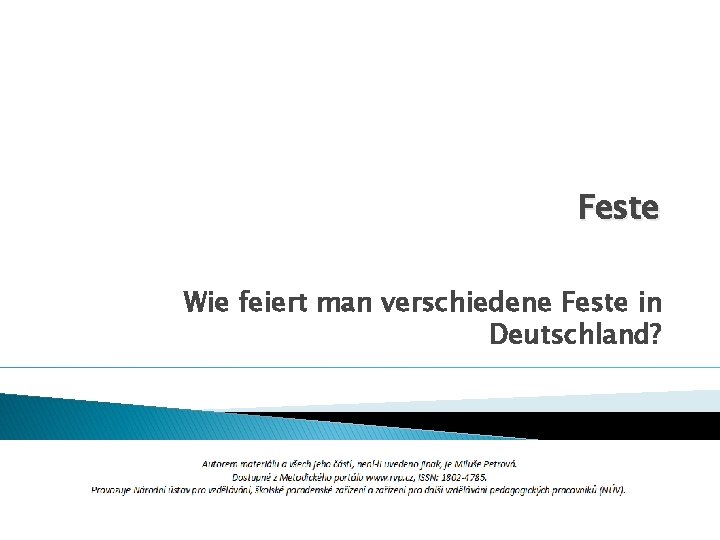 Feste Wie feiert man verschiedene Feste in Deutschland? 