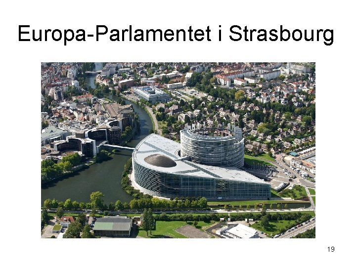 Europa-Parlamentet i Strasbourg 19 