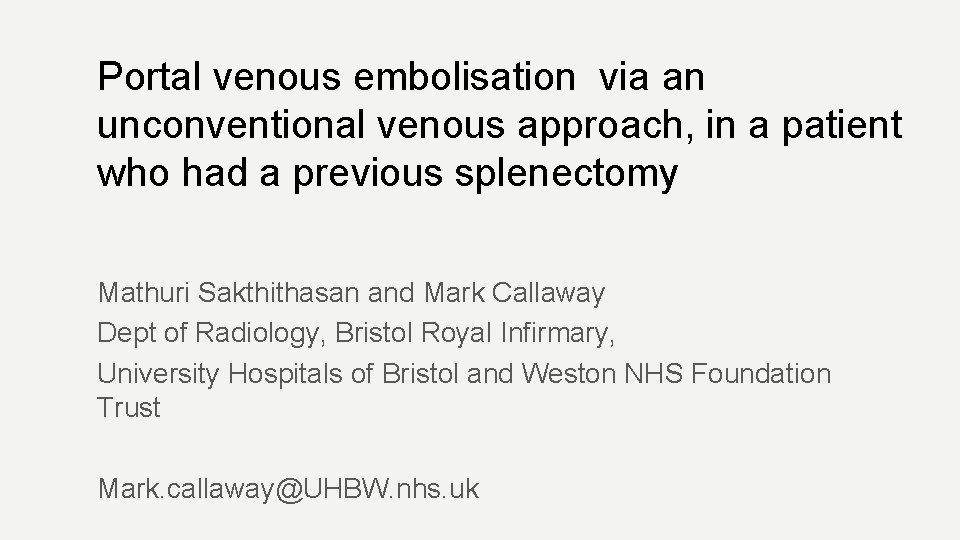 Portal venous embolisation via an unconventional venous approach, in a patient who had a