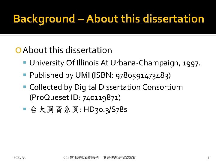 Background – About this dissertation University Of Illinois At Urbana-Champaign, 1997. Published by UMI