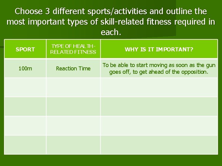 Choose 3 different sports/activities and outline the most important types of skill-related fitness required Choose 3 different sports/activities and outline the most important types of skill-related fitness required
