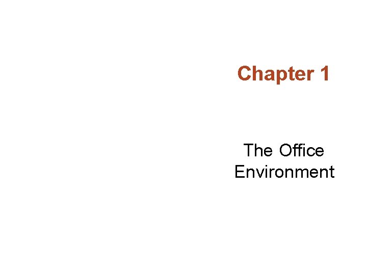Chapter 1 The Office Environment 