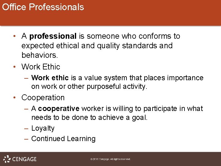Office Professionals • A professional is someone who conforms to expected ethical and quality