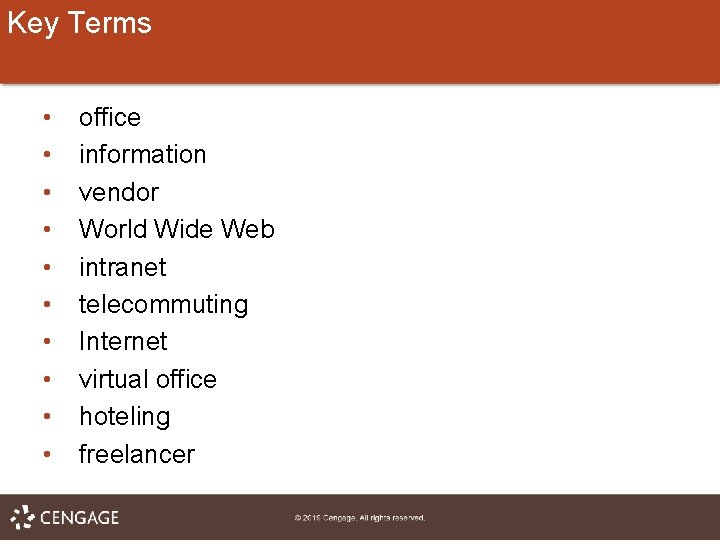 Key Terms • • • office information vendor World Wide Web intranet telecommuting Internet