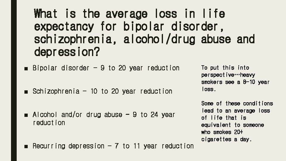 What is the average loss in life expectancy for bipolar disorder, schizophrenia, alcohol/drug abuse